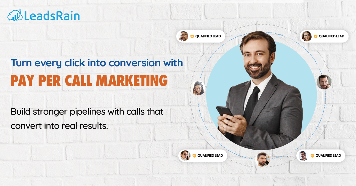 Pay Per Call Marketing For High Intent Leads Leadsrain